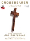 Crossbearer (MP3): A Memoir of Faith